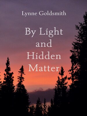 cover image of By Light and Hidden Matter